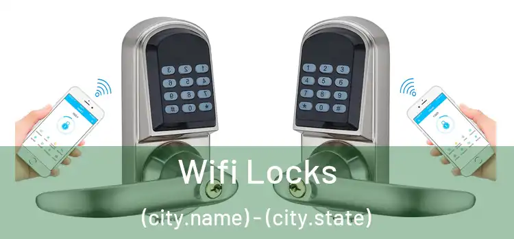  Wifi Locks (city.name) - (city.state)
